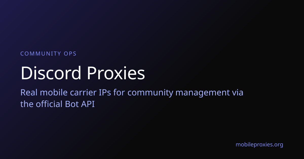 Discord Proxies for Community Ops